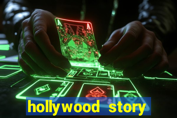 hollywood story dinheiro infinito